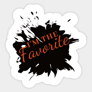 Im the favorite cool design Sticker